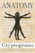 Anatomy Cryptograms Puzzle Book: Easy to Read Print for Adults, Teens and Seniors about Body, Skeleton, System and More | 6x9 inches, 110 pages | 50+ ... Gift for Vacations, Holidays and Free Times