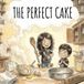 The Perfect Cake