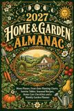 2027 Home & Garden 2027 Almanac