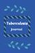 Tuberculosis Tuberculosis Journal: (6 x 9inc) 146 Pages / Tuberculosis Management Journal Notebook with Daily Symptoms / TB Diease Workbook / TB Daily Diary
