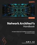 Network Packt Publishing Network Architect's Handbook: An expert-led journey to building a successful career as a network architect