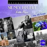Sidney Bechet Sidney Bechet : Petite Fleur - His 48 Finest (1923-1953) (2 CD)