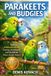 PARAKEETS Independently Published Parakeets and Budgies