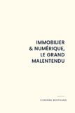 Immobilier & Numérique, le grand malentendu