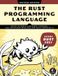 The No starch press The Rust Programming Language: 2nd Edition