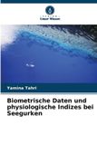 Biometrische Verlag Unser Wissen Biometrische Daten und physiologische Indizes bei Seegurken