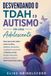 Desvendando Libri GmbH Desvendando o TDAH e o Autismo em uma Adolescente