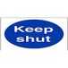 VSafety Keep Shut Fire Deur Sign - 100mm x 100mm - Zelfklevende Vinyl
