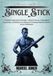 SINGLE STICK: A Scholarly Exploration Of Origins, Cultural Contexts, Philosophical Foundations, And Historical Evolution Of Traditional Martial Practices Across Civilizations