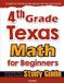 4th Mathfa 4th Grade Texas Math for Beginners