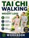 Tai Chi Walking for Weight Loss: A Gentle 10-Minute-a-Day Program for Better Balance, Steady Movement, and Lasting Confidence