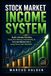 Stock Market Income System