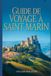 Guide Saint-Marin Guide de voyage à Saint-Marin: Un guide pour un voyage remarquable.