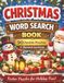 Christmas Christmas Word Search for Adults: 90 Festive Puzzles with 9 Themed Sections | Relaxing Holiday Activity Book for Adults and Seniors