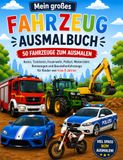 Mein großes Fahrzeug-Ausmalbuch