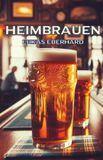 Heimbrauen Independently Published Heimbrauen Paperback