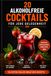 20 Alkoholfreie Cocktails - Für jede Gelegenheit: 2. Auflage