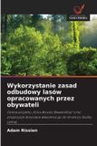 Wykorzystanie OmniScriptum SRL Wykorzystanie zasad odbudowy lasów opracowanych przez obywateli Paperback