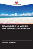 Répétabilité Editions Notre Savoir Répétabilité et validité des tableaux MKH-Haase