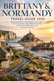 Brittany & Normandy Travel Guide 2026