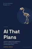AI That Plans: Stateful AI Agents with LangGraph.js: Memory, Multi-Step Workflows, and Multi-Agent Teams