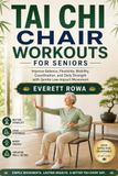 TAI CHI CHAIR WORKOUTS FOR SENIORS