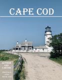 CAPE COD: A Collection of 40 Scenic Photographs Showcasing the CAPE COD