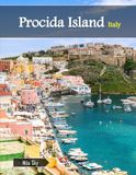 Procida Island Italy: A Luxury Coffee Table Book of Iconic Landmarks