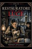 IL RESTAURATORE DELLA LUCE