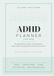 ADHD Planner for Men: A Shame-Free, Undated Daily, Weekly & Monthly System for Focus, Follow-Through & Less Mental Clutter