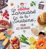 Mon Larousse Mon premier Larousse de la Cuisine pour les vacances