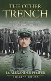 The Libri GmbH The Other Trench: The WW1 Diary and Photos of a German Officer