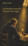 La dernière lettre de Vincent Van Gogh