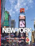Cinematic Cities of the World: New York: A Cinematic Coloring Journey Through Streets, Skylines, Cafés, and New York Energy