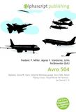 Avro OmniScriptum Avro 504: Biplane, Aircraft, Avro, Gnome Monosoupape, Avro 500, Royal Flying Corps, Royal Naval Air Service, La Cierva C- 6
