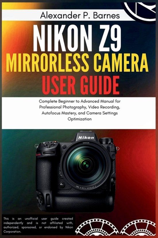 Nikon Z9 Mirrorless Camera User Guide