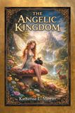 The Balboa Press The Angelic Kingdom Paperback