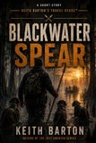 Blackwater Keith Barton's Travel Reads- Blackwater Spear Paperback