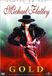 Michael M Flatley: Gold/ Into The Fire DVD