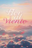Flor Independently Published Flor Al Viento Paperback