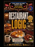 RESTAURANT LOGIC: The Places We Eat, the Food We Love, and Why We Keep Going Back