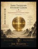Yang Taijiquan Student Canon: Volume II: Transmission of Internal Force
