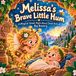 Melissa's Brave Little Hum