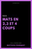 969 Mats en 2, 3 et 4
