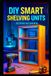 DIY Libri GmbH DIY Smart Shelving Units