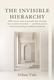The Invisible Hierarchy