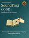 SOUNDFIRST CODE Student Workbook: The Complete Rules and Formulas of English Reading and Spelling I Practice Activities for All 52 Rules | Structured Literacy | Grades K–6