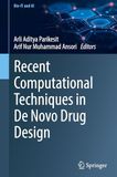 Recent Computational Techniques in De Novo Drug Design