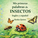 Mis Libri GmbH Mis Primeras Palabras de Insectos Inglés y Español Paperback