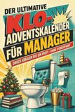 Der tiptop Der ultimative Klo-Adventskalender für Manager